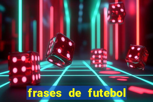 frases de futebol feminino para status tumblr